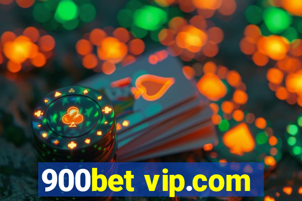 900bet vip.com