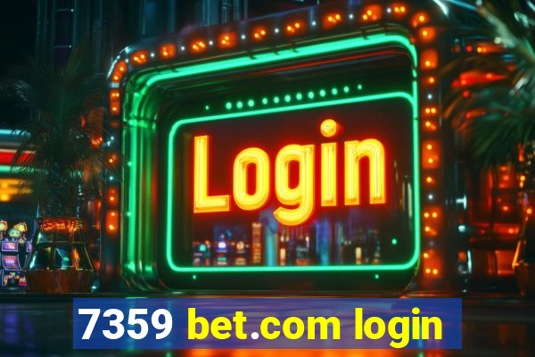 7359 bet.com login