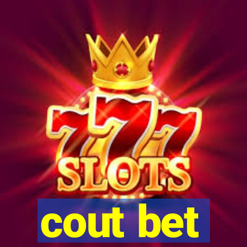 cout bet