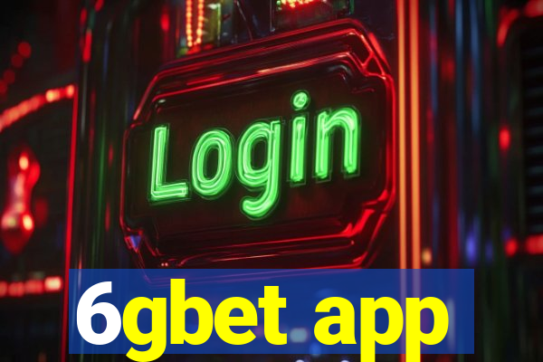 6gbet app