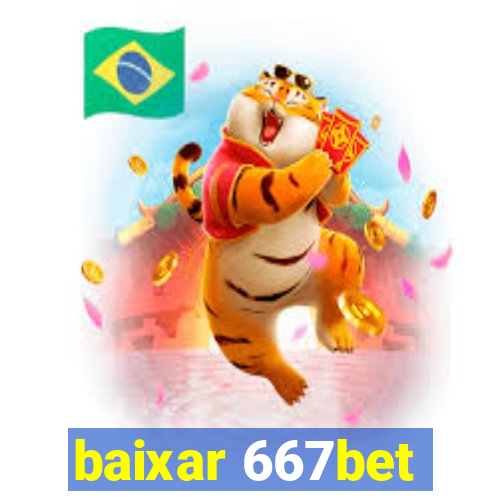 baixar 667bet