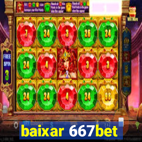 baixar 667bet