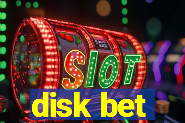 disk bet