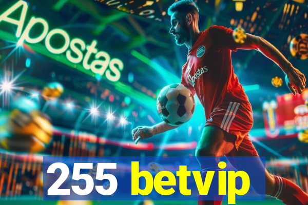 255 betvip