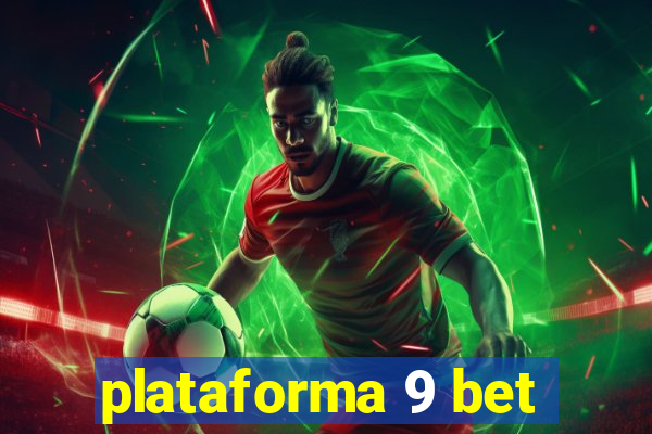 plataforma 9 bet