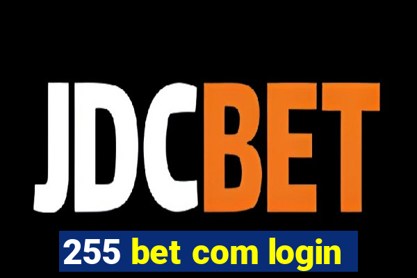 255 bet com login