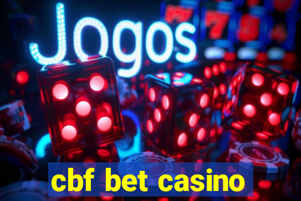 cbf bet casino