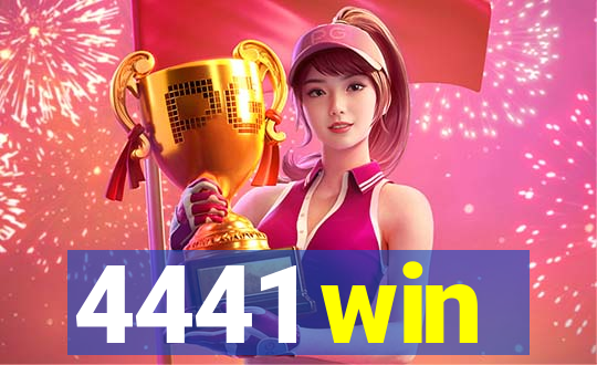 4441 win