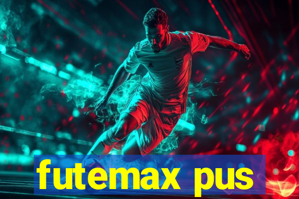 futemax pus