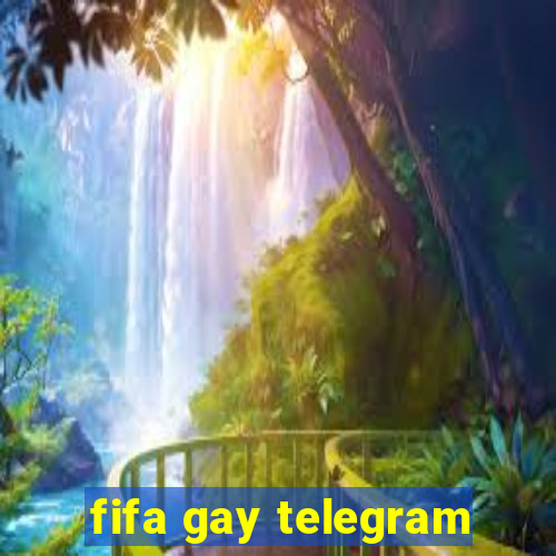 fifa gay telegram