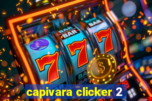 capivara clicker 2