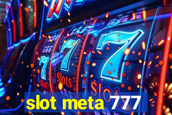 slot meta 777