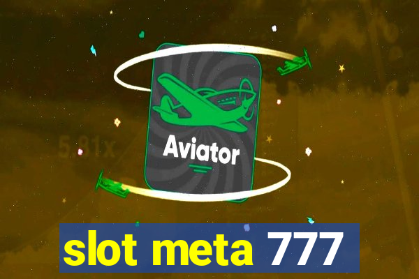 slot meta 777