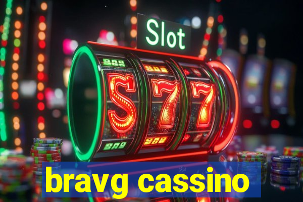 bravg cassino