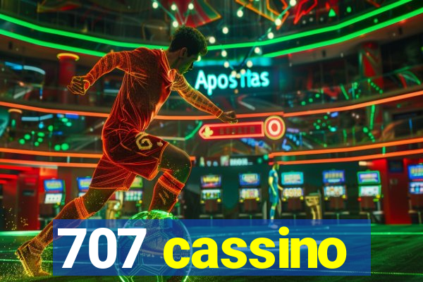 707 cassino