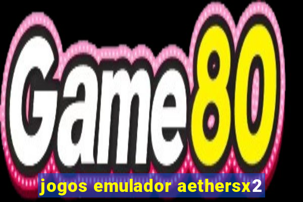 jogos emulador aethersx2