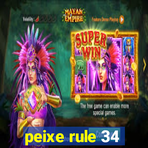 peixe rule 34