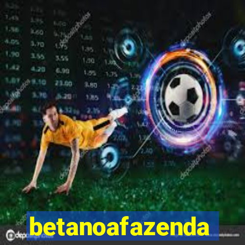 betanoafazenda