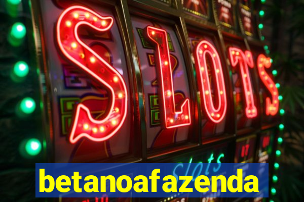 betanoafazenda