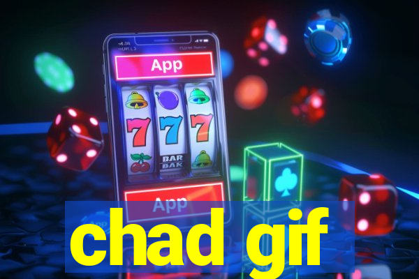 chad gif