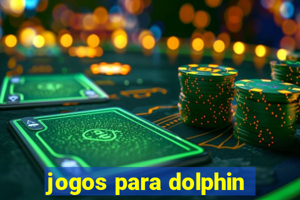 jogos para dolphin