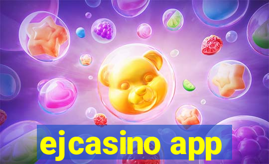 ejcasino app