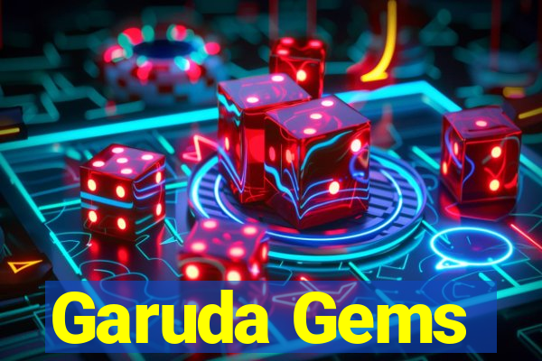 Garuda Gems