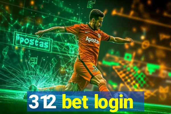 312 bet login