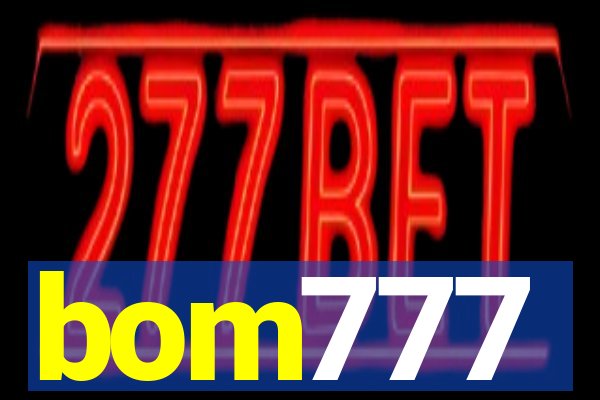 bom777