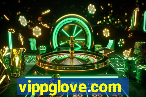 vippglove.com