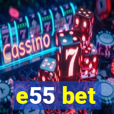 e55 bet