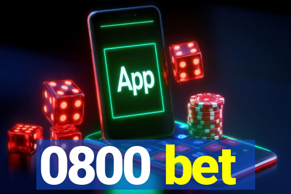 0800 bet