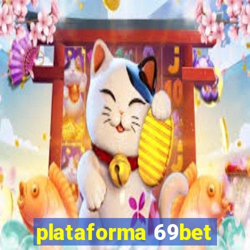 plataforma 69bet