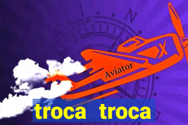 troca troca cruzeiro sp