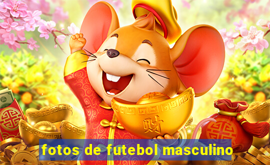 fotos de futebol masculino