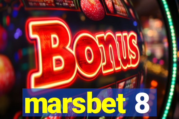 marsbet 8