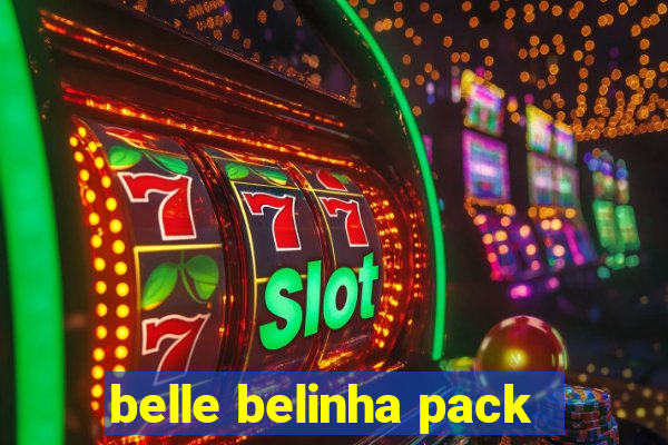 belle belinha pack