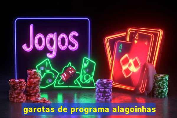 garotas de programa alagoinhas