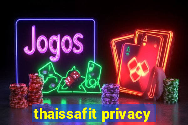 thaissafit privacy