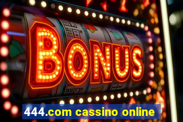 444.com cassino online