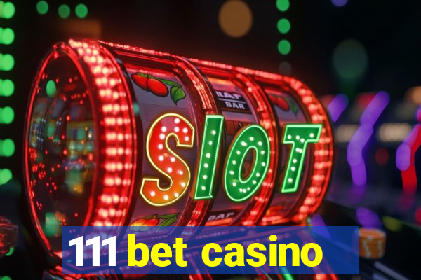 111 bet casino