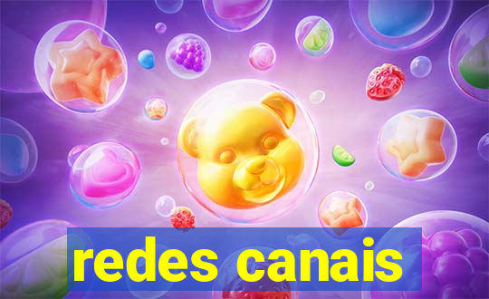 redes canais