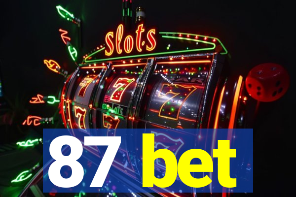 87 bet