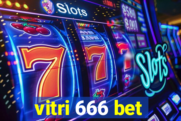 vitri 666 bet