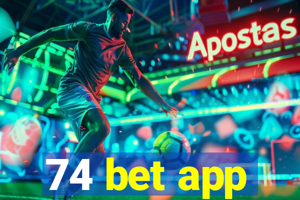 74 bet app