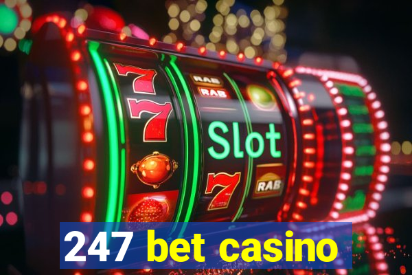 247 bet casino