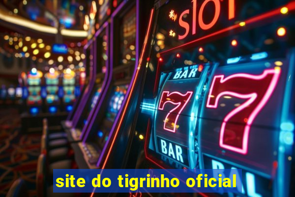 site do tigrinho oficial