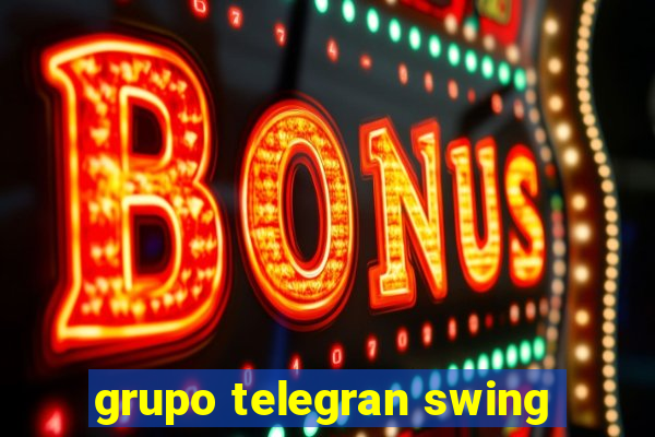 grupo telegran swing