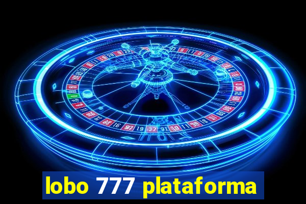 lobo 777 plataforma