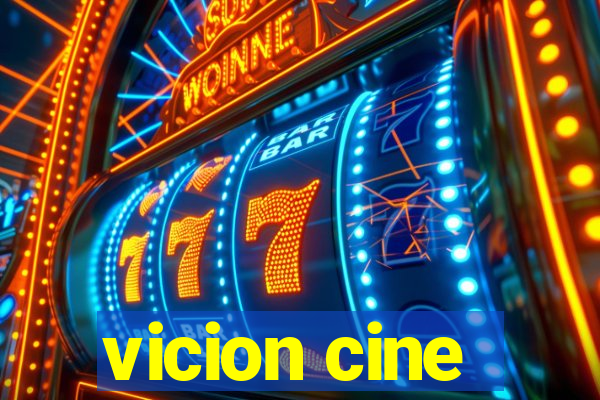 vicion cine